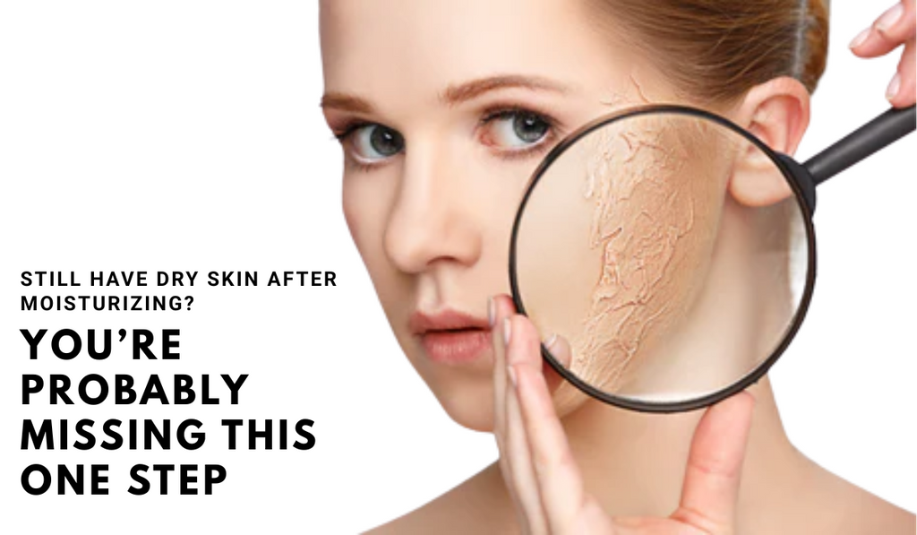 Still Have Dry Skin After Moisturizing? You’re Probably Missing This One Step