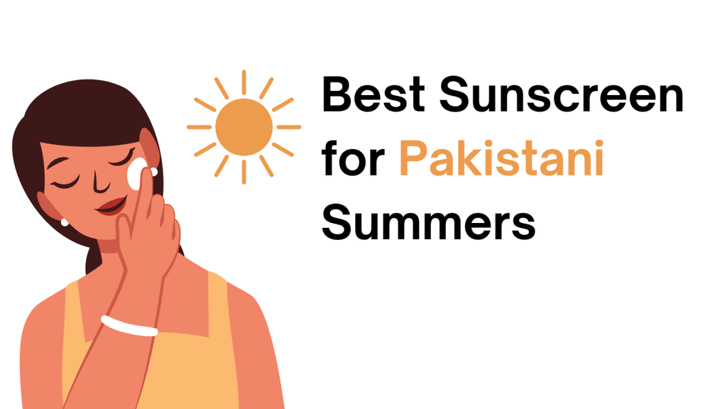 How to Choose the Perfect Sunscreen For a Scorching Pakistani Summer - Beautenic
