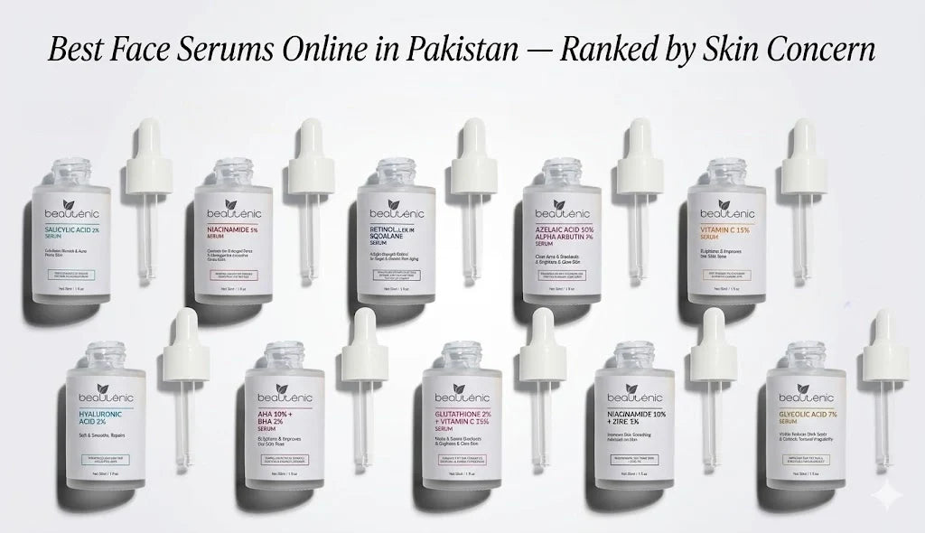 Best Face Serums Online in Pakistan — Ranked by Skin Concern